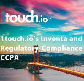 1touch.io’s Inventa and Regulatory Compliance CCPA