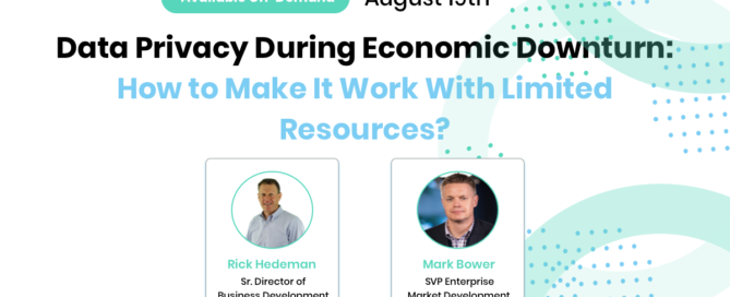 Data Privacy During Economic Downturn: How to Make It Work With Limited Resources?